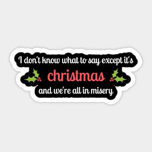 It's Christmas - Christmas Vacation Sticker